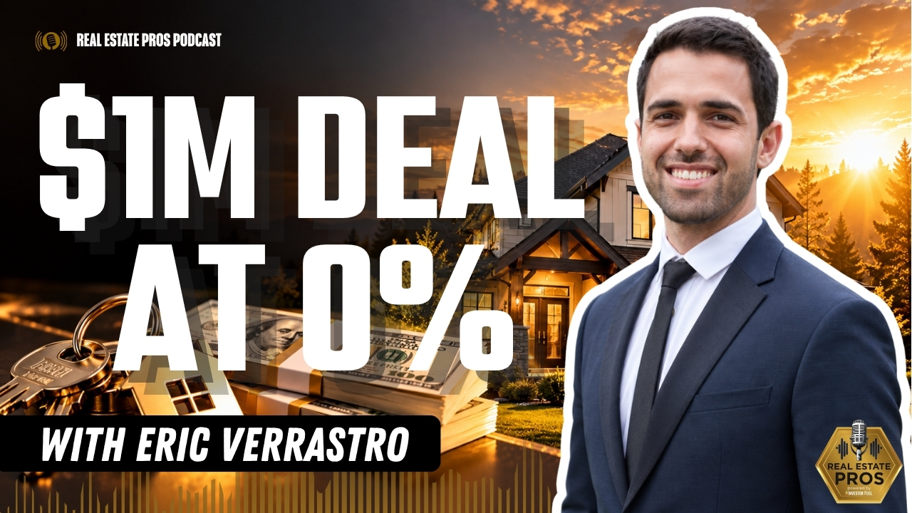 How Seller Financing Closed a $1M Real Estate Deal at 0% Interest | Eric Verrastro
